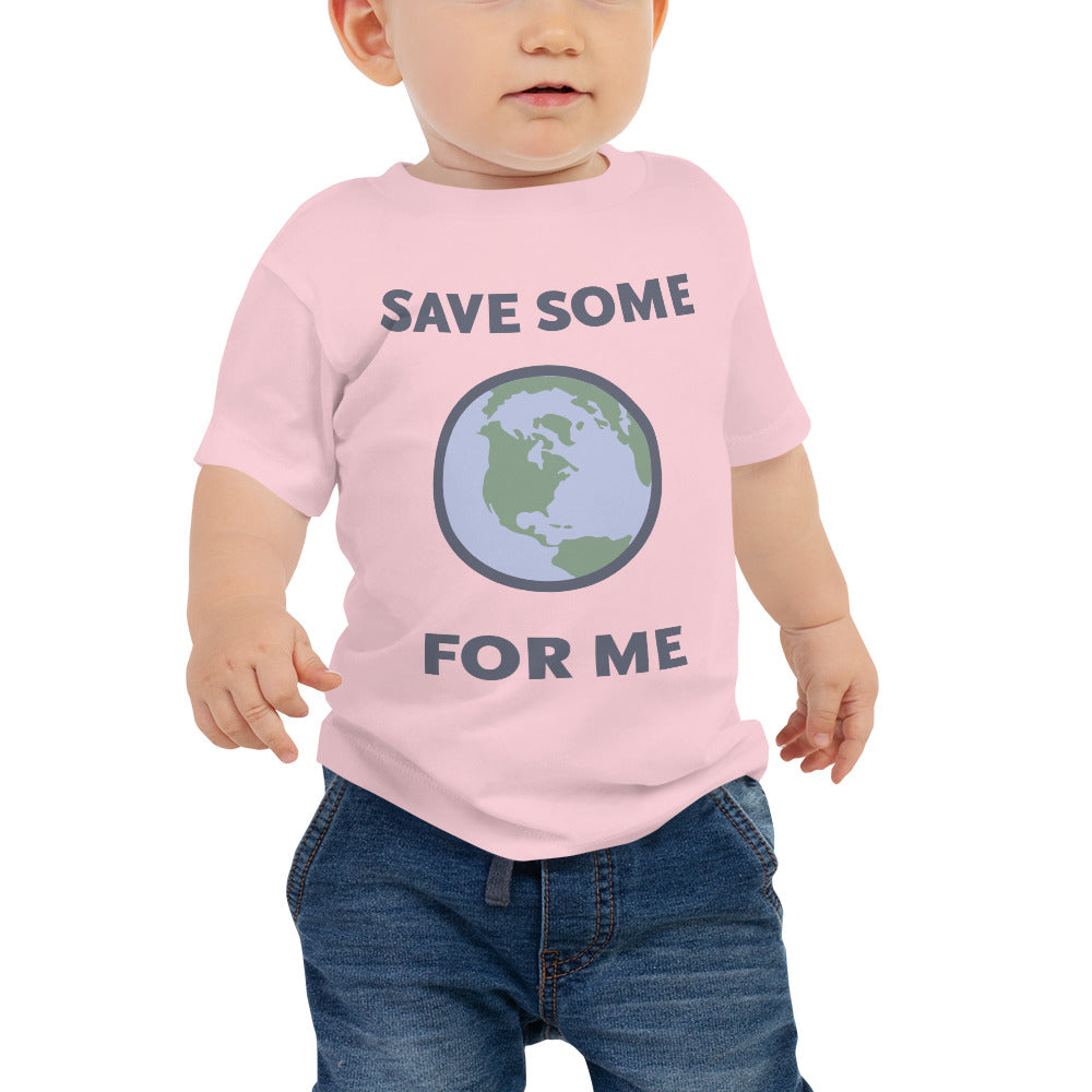 Save Some for Me T-Shirt (Baby Sizes)