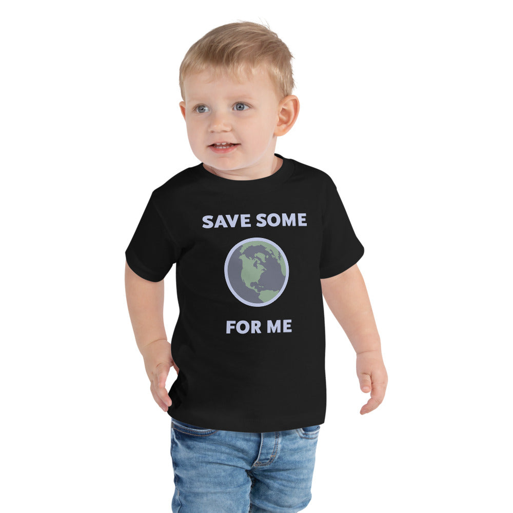 Save Some for Me T-Shirt (Toddler Sizes)