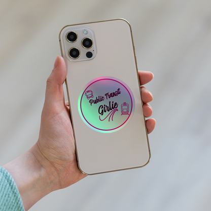 Public Transit Girlie Holographic Sticker