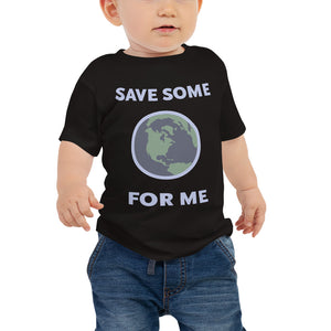 Save Some for Me T-Shirt (Baby Sizes)