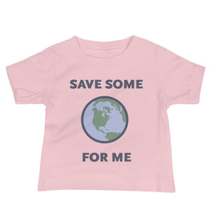 Save Some for Me T-Shirt (Baby Sizes)