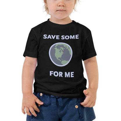 Save Some for Me T-Shirt (Toddler Sizes)