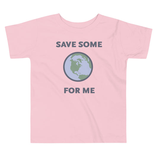 Save Some for Me T-Shirt (Toddler Sizes)