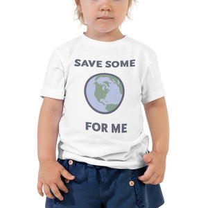Save Some for Me T-Shirt (Toddler Sizes)