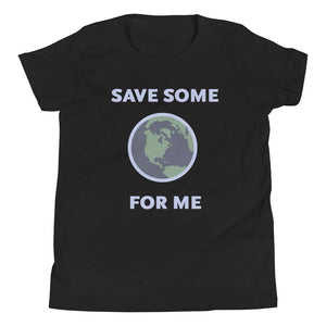 Save Some for Me T-Shirt (Youth Sizes)